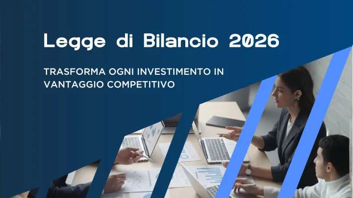 Legge di Bilancio 2026: le prime anticipazioni per le imprese