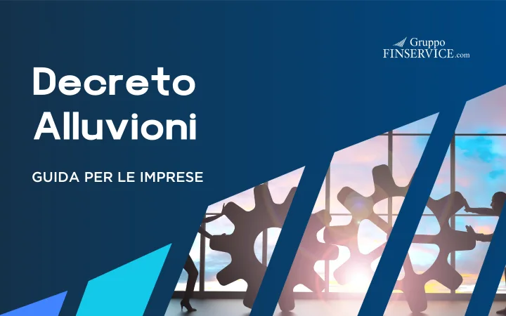 Guida al c.d. Decreto Alluvioni e misure correlate per le imprese