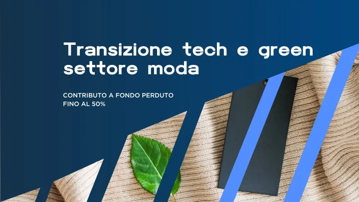 Moda e sostenibilità con il bando transizione tech e green