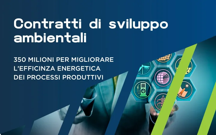 Net-Zero e transizione ecologica: 350 milioni di euro con i Contratti di Sviluppo Ambientali