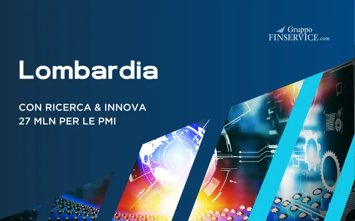 Ricerca & Innova Regione Lombardia: oltre 27 milioni per le PMI