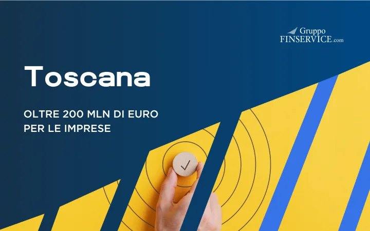 Oltre 200 milioni di euro per le imprese della Toscana