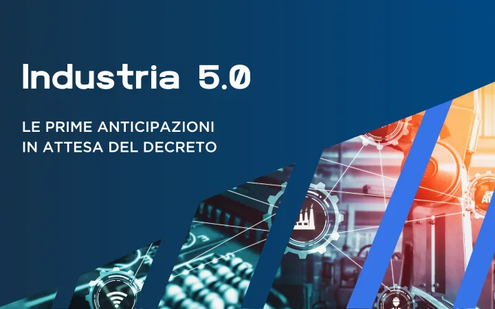 Industria 5.0: gli ultimi sviluppi