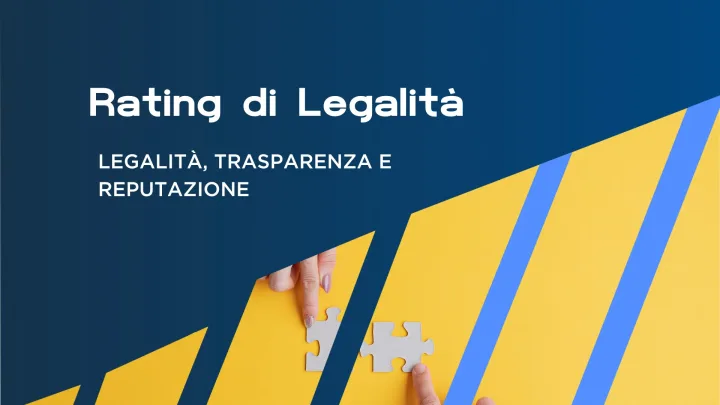 Rating di Legalità: cos’è e i benefici per le aziende